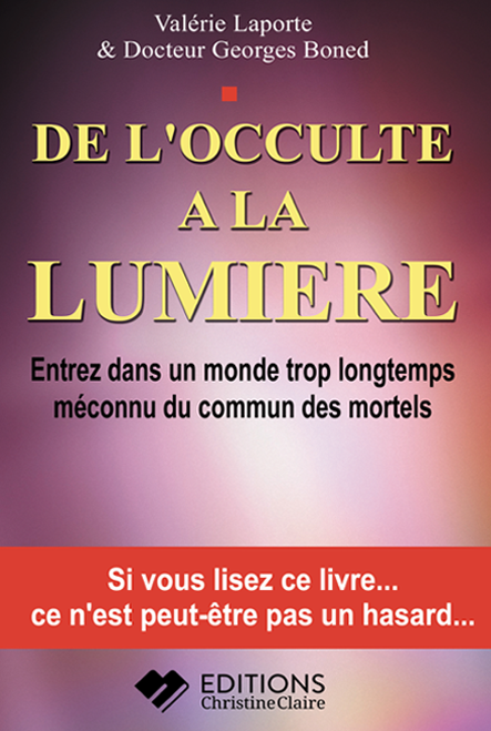 De l'Occulte à la Lumière