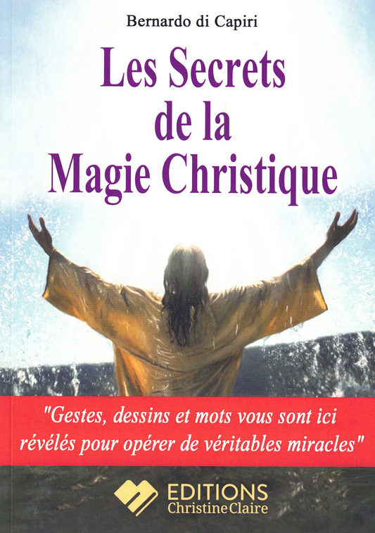 Les Secrets de la Magie Christique